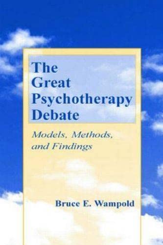 Beispielbild fr The Great Psychotherapy Debate: Models, Methods, and Findings (Counseling and Psychotherapy: Investigating Practice from Sc) zum Verkauf von SecondSale