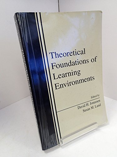 Stock image for Theoretical Foundations of Learning Environments for sale by SecondSale