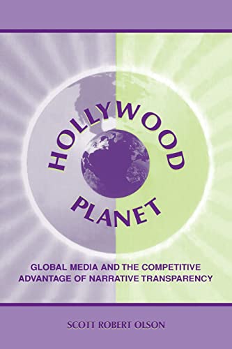 Stock image for Hollywood Planet: Global Media and the Competitive Advantage of Narrative Transparency (Routledge Communication Series) for sale by Rosario Beach Rare Books