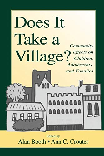 Imagen de archivo de Does It Take A Village?: Community Effects on Children, Adolescents, and Families a la venta por Blackwell's