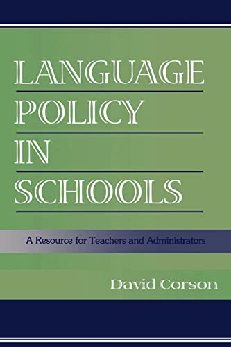 Stock image for Language Policy in Schools: A Resource for Teachers and Administrators for sale by Bahamut Media