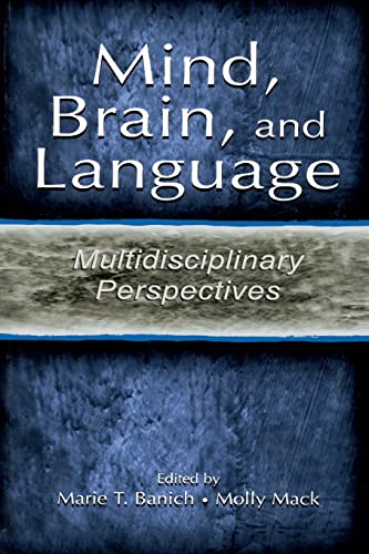 Imagen de archivo de Mind, Brain, and Language : Multidisciplinary Perspectives a la venta por Better World Books Ltd