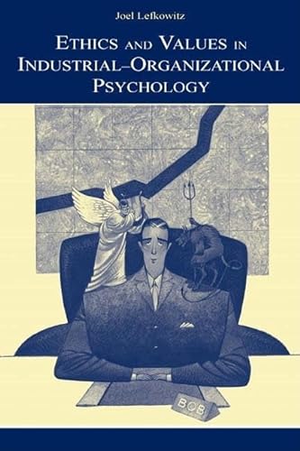 Beispielbild fr Ethics and Values in Industrial-Organizational Psychology (Applied Psychology Series) zum Verkauf von HPB-Red