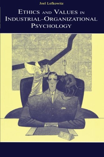 Beispielbild fr Ethics and Values in Industrial-Organizational Psychology zum Verkauf von Better World Books