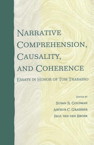 Imagen de archivo de Narrative Comprehension, Causality, and Coherence: Essays in Honor of Tom Trabasso a la venta por Books From California