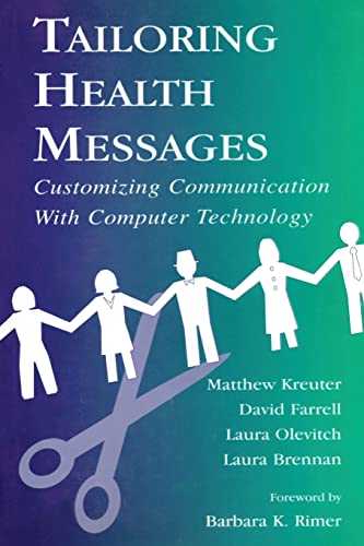 9780805833874: Tailoring Health Messages: Customizing Communication With Computer Technology