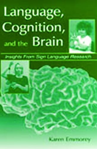 Imagen de archivo de Language, Cognition, and the Brain : Insights from Sign Language Research a la venta por Better World Books