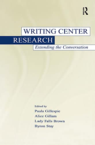 9780805834468: Writing Center Research: Extending the Conversation