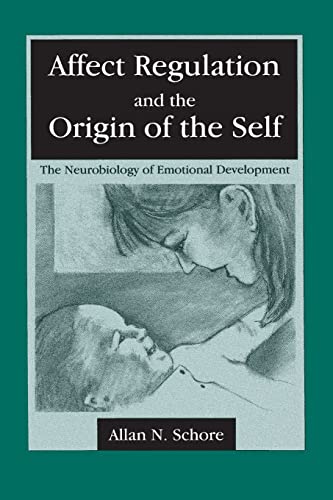 Stock image for Affect Regulation and the Origin of the Self for sale by GF Books, Inc.