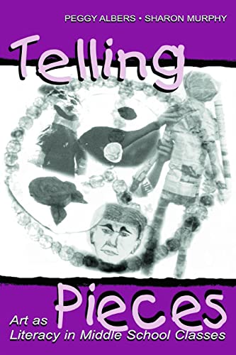 Stock image for Telling Pieces : Art As Literacy in Middle School Classes for sale by Better World Books