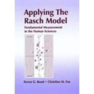 Imagen de archivo de Applying the Rasch Model : Fundamental Measurement in the Human Sciences a la venta por Better World Books: West