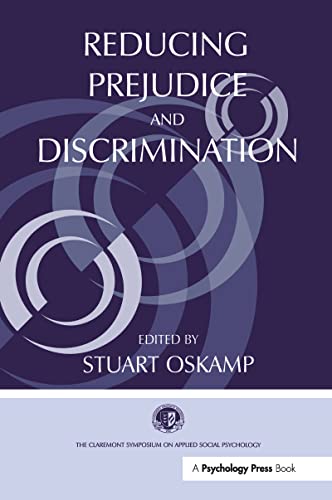 9780805834819: Reducing Prejudice and Discrimination (Claremont Symposium on Applied Social Psychology Series)