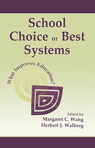 Imagen de archivo de School Choice or Best Systems : What Improves Education? a la venta por Better World Books: West