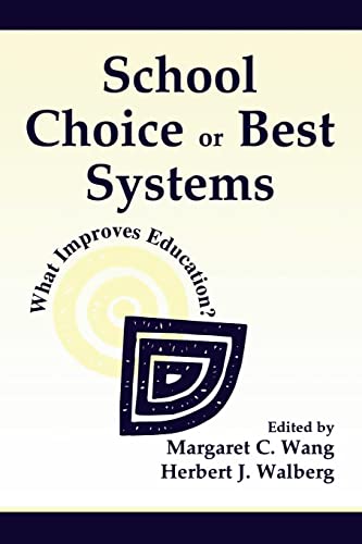 Imagen de archivo de School Choice Or Best Systems : What Improves Education? a la venta por Blackwell's