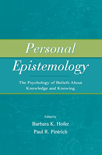 Imagen de archivo de Personal Epistemology: The Psychology of Beliefs About Knowledge and Knowing a la venta por Tim's Used Books  Provincetown Mass.