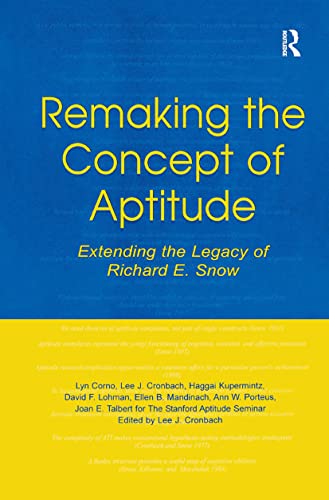 Imagen de archivo de Remaking the Concept of Aptitude: Extending the Legacy of Richard E. Snow a la venta por Rob the Book Man