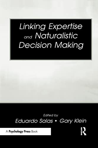 Beispielbild fr Linking Expertise and Naturalistic Decision Making zum Verkauf von Blackwell's