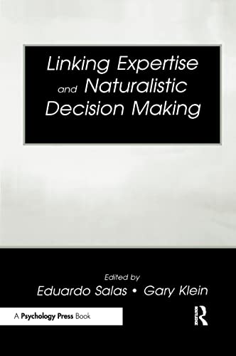 Stock image for Linking Expertise and Naturalistic Decision Making (Expertise: Research and Applications) for sale by Pink Casa Antiques
