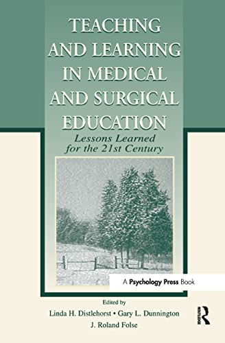 Imagen de archivo de Teaching and Learning in Medical and Surgical Education: Lessons Learned for the 21st Century a la venta por Anybook.com