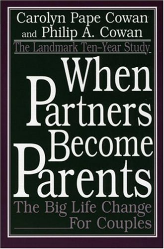 Stock image for When Partners Become Parents: The Big Life Change for Couples for sale by HPB-Red