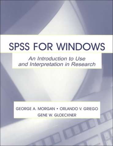 Imagen de archivo de Using SPSS for Windows : An Introduction to Use and Interpretation in Research a la venta por Better World Books