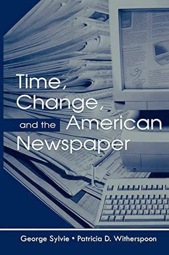 Beispielbild fr Time, Change, and the American Newspaper zum Verkauf von Better World Books