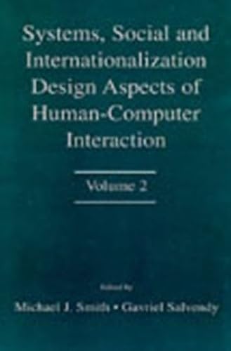 Stock image for Systems, Social and Internationalization Design Aspects of Human-Computer Interactions: Volume 2 only for sale by Rob the Book Man
