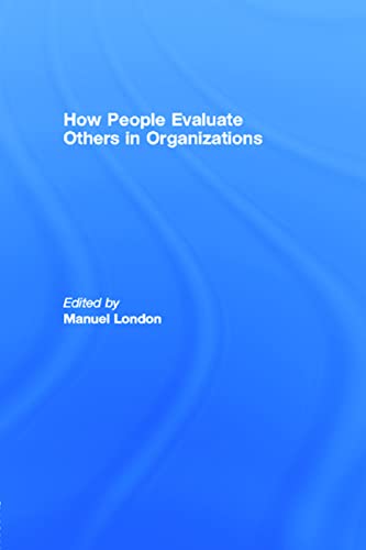 Stock image for How People Evaluate Others in Organizations (Applied Psychology Series) for sale by MusicMagpie