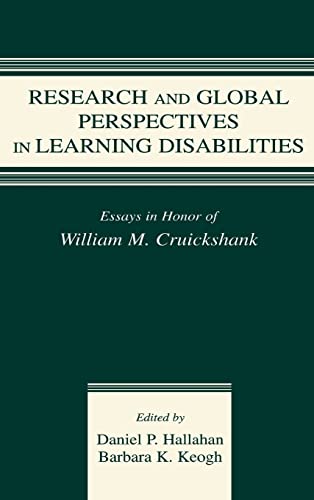 Imagen de archivo de Research and Global Perspectives in Learning Disabilities: Essays in Honor of William M. Cruickshank a la venta por Revaluation Books