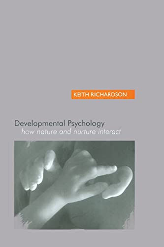 Beispielbild fr Developmental Psychology: How Nature and Nurture Interact zum Verkauf von Wonder Book