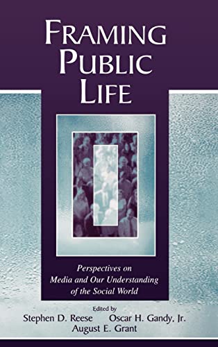 Stock image for Framing Public Life: Perspectives on Media and Our Understanding of the Social World for sale by ThriftBooks-Atlanta