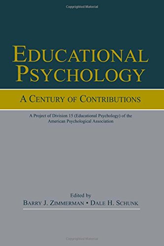 Stock image for Educational Psychology: A Century of Contributions: A Project of Division 15 (Educational Psychology) of the American Psychological Society for sale by ThriftBooks-Dallas