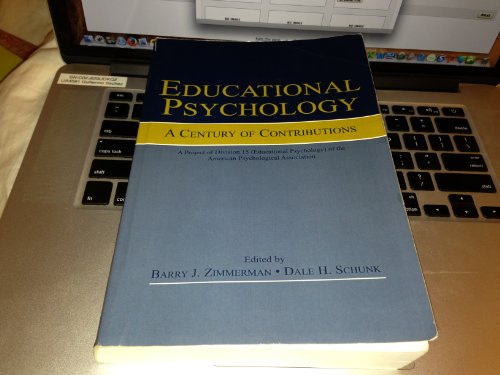 Beispielbild fr Educational Psychology: A Century of Contributions: A Project of Division 15 (educational Psychology) of the American Psychological Society zum Verkauf von BooksRun