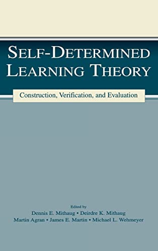 Imagen de archivo de Self-determined Learning Theory: Construction, Verification, and Evaluation (The LEA Series on Special Education and Disability) a la venta por Chiron Media