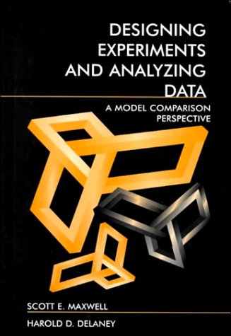 9780805837063: Designing Experiments and Analyzing Data: A Model Comparison Perspective, Second Edition