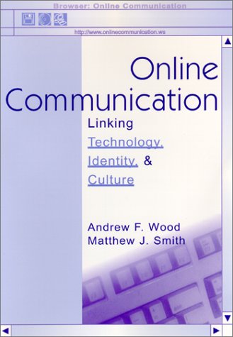 9780805837315: Online Communication: Linking Technology, Identity, & Culture (Routledge Communication Series)