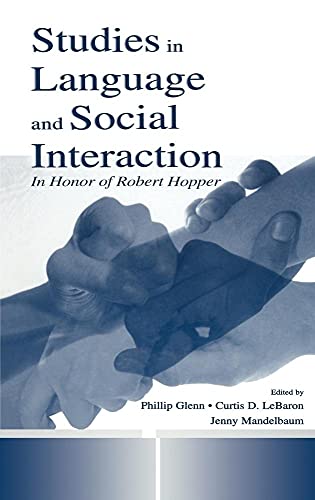 Beispielbild fr Studies in Language and Social Interaction: In Honor of Robert Hopper zum Verkauf von Revaluation Books