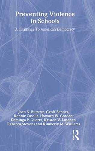 Imagen de archivo de Preventing Violence in Schools: A Challenge to American Democracy a la venta por Revaluation Books