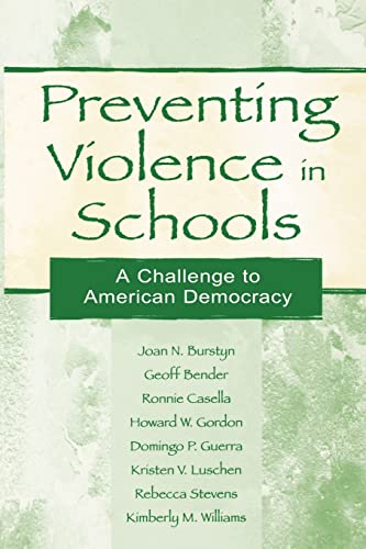 Imagen de archivo de Preventing Violence in Schools: A Challenge to American Democracy a la venta por Revaluation Books