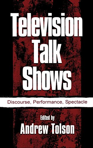 Stock image for Television Talk Shows: Discourse, Performance, Spectacle (Routledge Communication Series) for sale by Chiron Media
