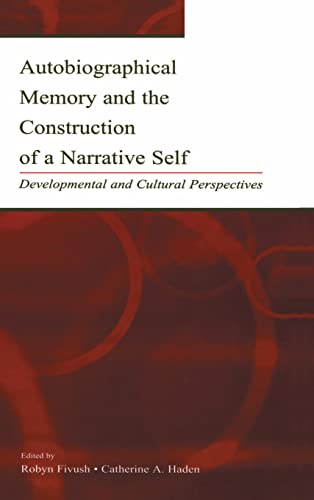 9780805837568: Autobiographical Memory and the Construction of A Narrative Self: Developmental and Cultural Perspectives