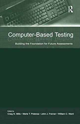 Stock image for Computer-Based Testing: Building the Foundation for Future Assessments for sale by Discover Books