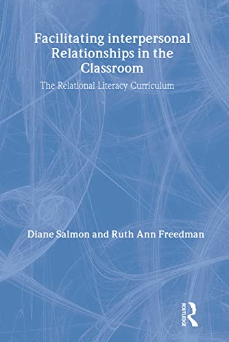 9780805837650: Facilitating interpersonal Relationships in the Classroom: The Relational Literacy Curriculum