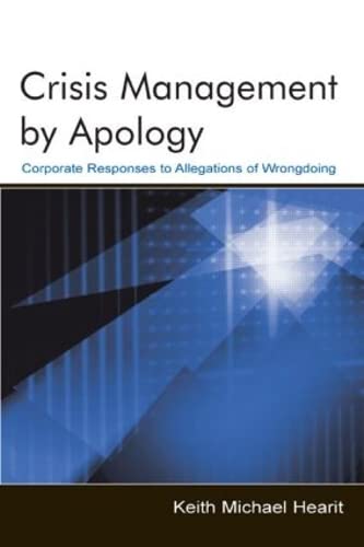 9780805837889: Crisis Management by Apology: Corporate Responses to Allegations of Wrongdoing