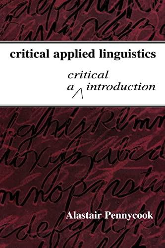Stock image for Critical Applied Linguistics : A Critical Introduction for sale by Better World Books