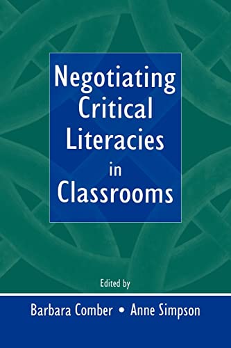9780805837940: Negotiating Critical Literacies in Classrooms