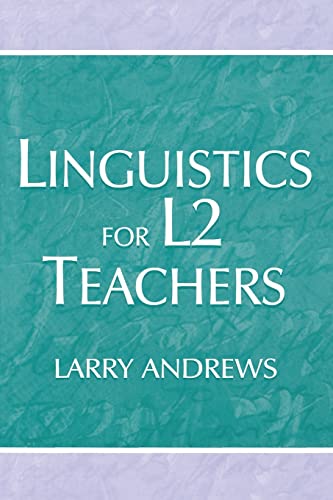 Beispielbild fr Linguistics for L2 Teachers zum Verkauf von Better World Books