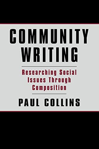 9780805838343: Community Writing: Researching Social Issues Through Composition (Language, Culture, and Teaching Series)