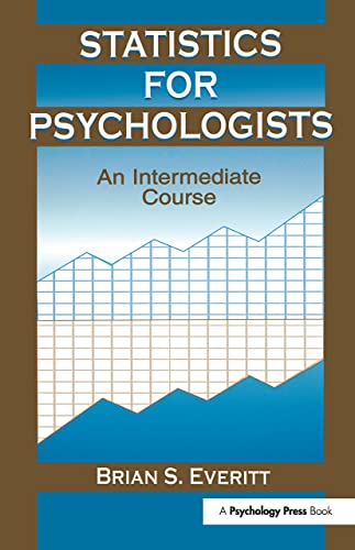 Statistics for Psychologists: An Intermediate Course (9780805838367) by Everitt, Brian S.
