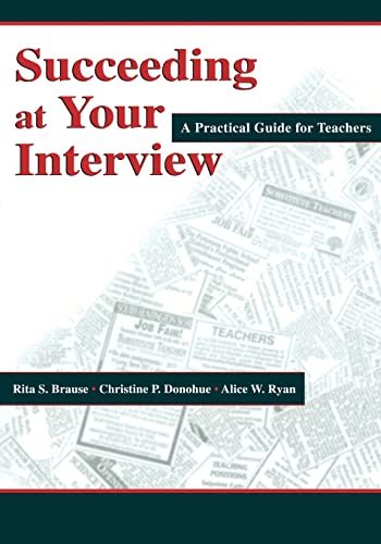 Stock image for Succeeding at Your Interview: A Practical Guide for Teachers for sale by HPB-Emerald